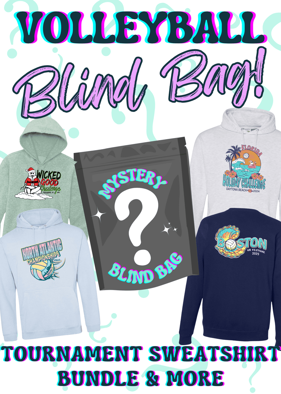 Volleyball Blind Bag Tournament Sweatshirt & More